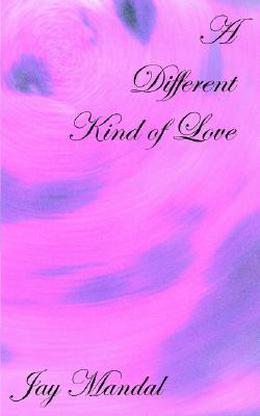 A Different Kind of Love by Jay Mandal