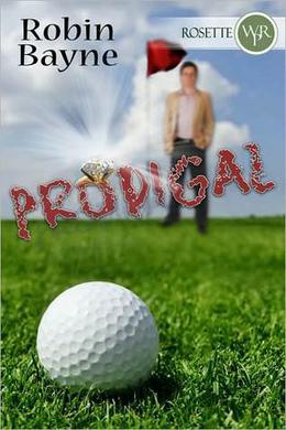 Prodigal by Robin Bayne