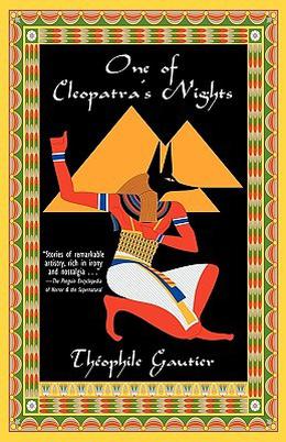 One of Cleopatra's Nights by Théophile Gautier, Lafcadio Hearn