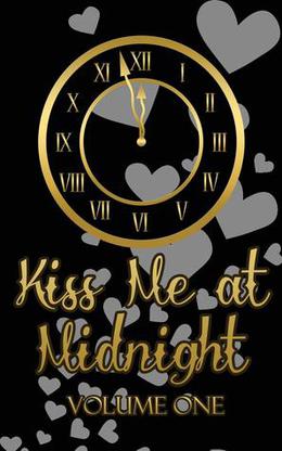 Kiss Me at Midnight, Volume 1 by Julia Alaric, Mell Eight, E.E. Ottoman