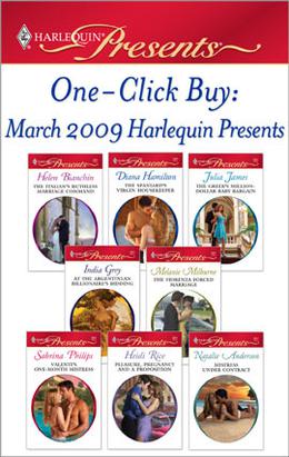 One-Click Buy: March 2009 Harlequin Presents by Helen Bianchin, Diana Hamilton, Julia James, India Grey, Melanie Milburne, Sabrina Philips, Heidi Rice, Natalie Anderson