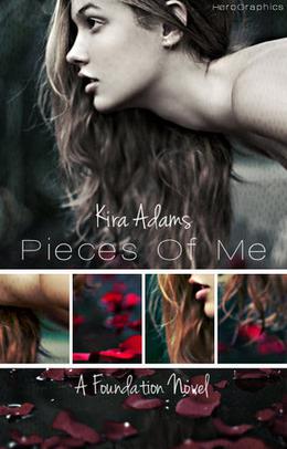 Pieces of Me (Foundation #1)