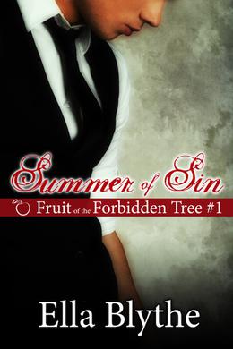 Summer of Sin  (Fruit of the Forbidden Tree) by Ella Blythe