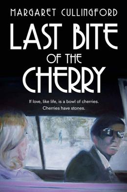 Last Bite of the Cherry by Margaret Cullingford