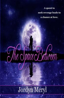 The Space Between by Jordyn Meryl