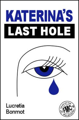 Katerina's Last Hole by Lucretia Bonmot