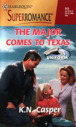 The Major Comes to Texas by K.N. Casper