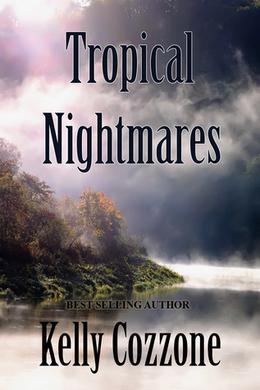 Tropical Nightmares by Kelly Cozzone