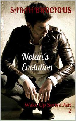 Nolan's Evolution by Sarah Brocious