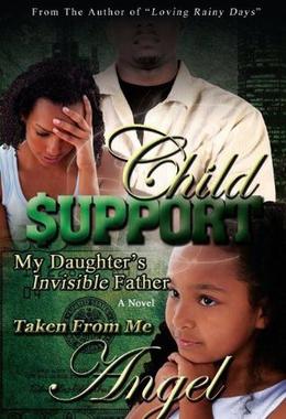 Child Support by ANGEL B.