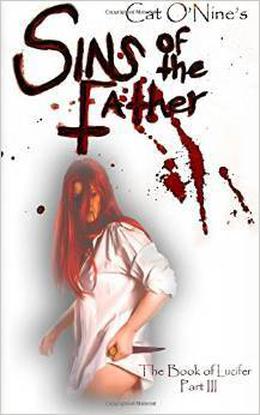 Sins of the father by Cat O'Nine