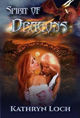 Spirit of Dragons by Kathryn Loch