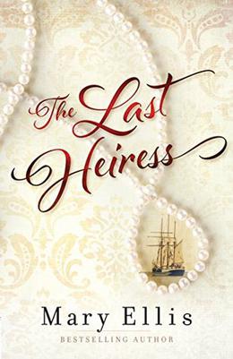 The Last Heiress by Mary Ellis