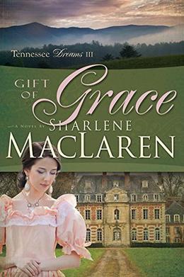 Gift of Grace by Sharlene MacLaren