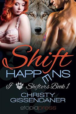 Shift Happens by Christy Gissendaner