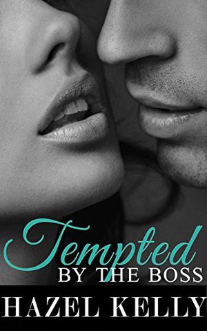 Tempted by the Boss (Tempted #1)