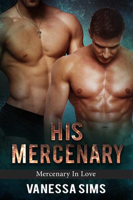 His Mercenary by Vanessa Sims