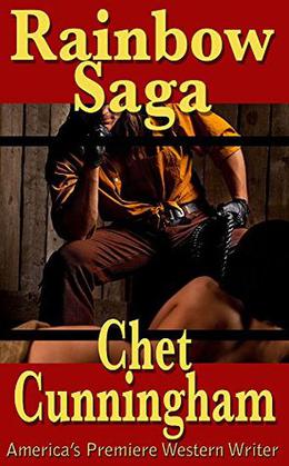 The Rainbow Saga by Chet Cunningham