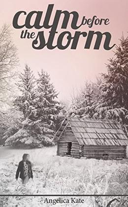 Calm Before the Storm by Angelica Kate, Jill Uppendahl, Liz Seils