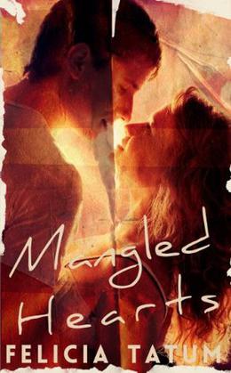 Mangled Hearts (Scarred Hearts #1)