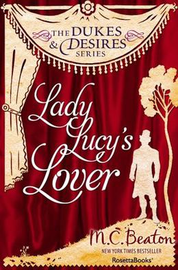 Lady Lucy's Lover by Marion Chesney, M.C. Beaton