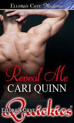 Reveal Me by Cari Quinn