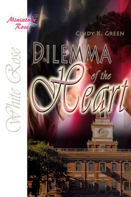 Dilemma of the Heart by Cindy K. Green