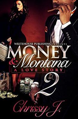 Money & Montana 2 by Chrissy J