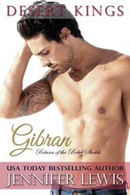 Gibran: Return of the Rebel Sheikh by Jennifer Lewis