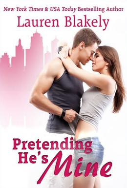 Pretending He's Mine by Lauren Blakely