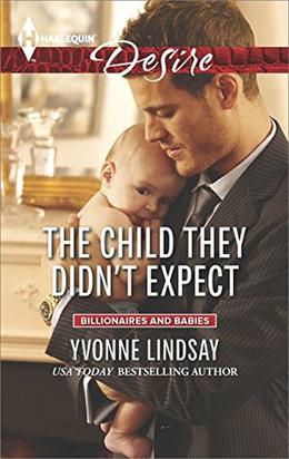 The Child They Didn't Expect by Yvonne Lindsay