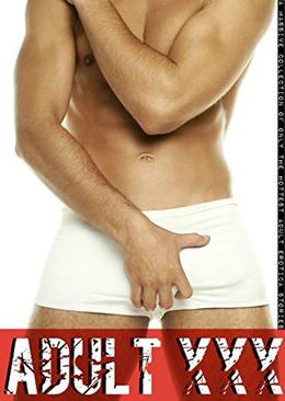 Adult XXX: A Massive Collection of only the Hottest Adult Erotica Stories by Nicole Bright, Kimberly Bray, Linda Wiggins, Lois Hodges, Monica Austin, Lori Dixon, Nellie Cross, Nora Pruitt