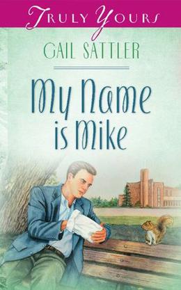 My Name Is Mike by Gail Sattler