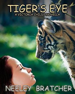 Tiger's Eye by Neeley Bratcher