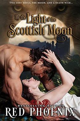 By the Light of the Scottish Moon - Unrated by Red Phoenix, Jennifer Roberts-Hall