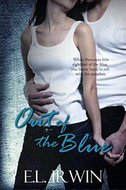 Out of the Blue by E.L. Irwin