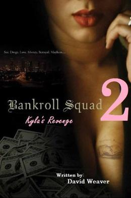 Kyla's Revenge (Bankroll Squad #2)