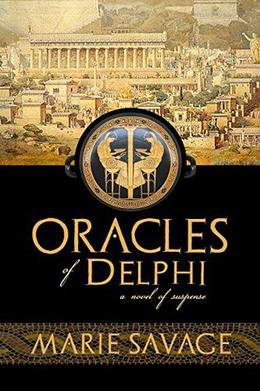 Oracles of Delphi: A Novel of Suspense  (An Althaia of Athens Mystery) by Marie Savage