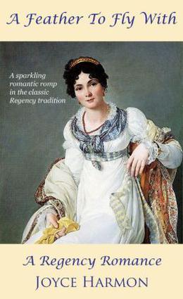 A Feather To Fly With by Joyce Harmon