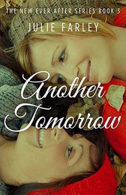 Another Tomorrow (The New Ever After Series #3)