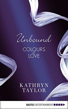 Unbound - Colours of Love (Colours of Love #1)