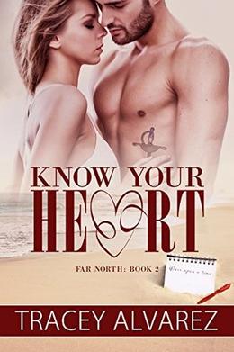 Know Your Heart (Far North #2)