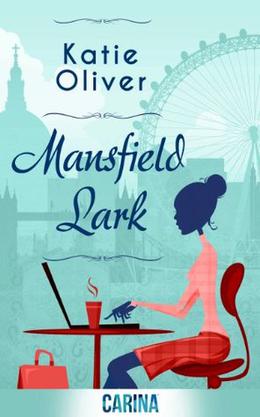Mansfield Lark (Dating Mr Darcy #3)