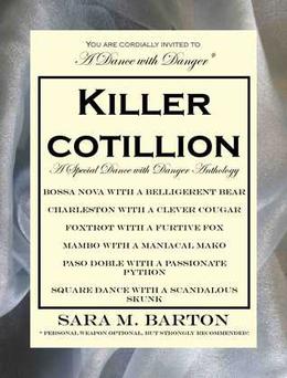 Killer Cotillion: A Special Dance with Danger  (Dance with Danger Mysteries) by Sara M. Barton