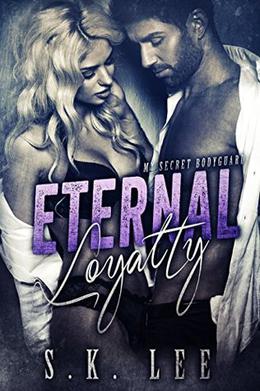 Eternal Loyalty by S.K. Lee