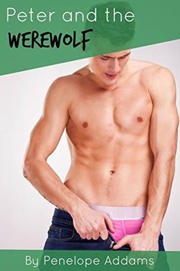 Peter and the Werewolf by Penelope Addams