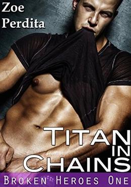 Titan in Chains by Zoe Perdita