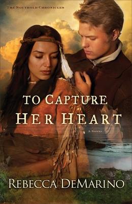 To Capture Her Heart by Rebecca DeMarino