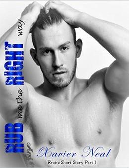 Rub Me The Right Way (Erotic Short Stories #1)