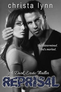 Reprisal: A Dark, Erotic Thriller by Christa Lynn, Brenda Wright, JM Walker